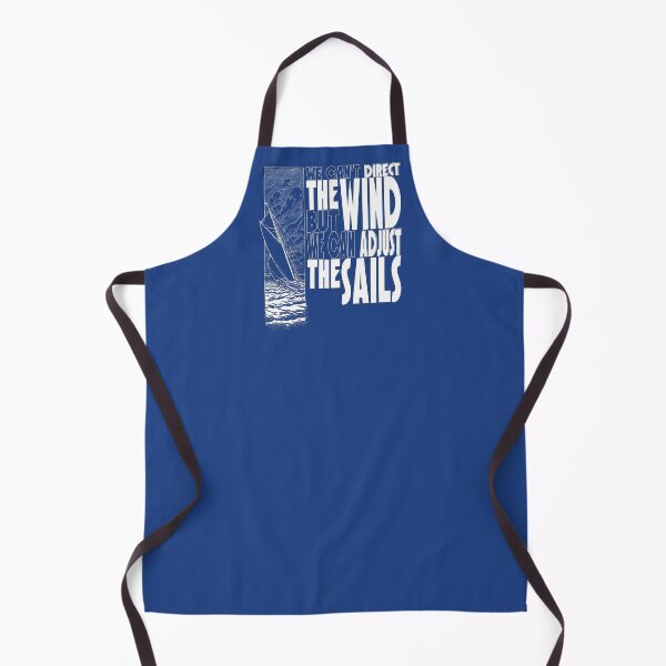 Item preview, We Can't Direct the Wind, but We Can Adjust the Sails designed and sold by CRHPOD20.
