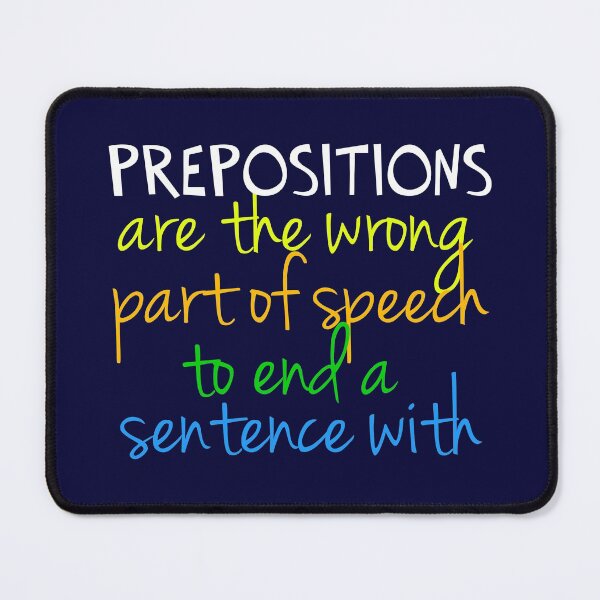 Item preview, Funny Preposition Grammar Quote designed and sold by Epic Love Designs.