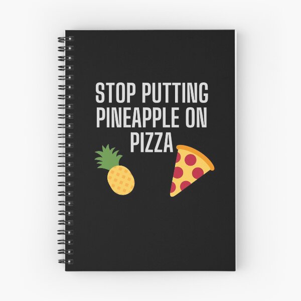 Item preview, Stop putting pineapple on pizza designed and sold by DylanJones1.