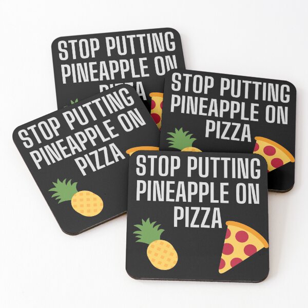 Item preview, Stop putting pineapple on pizza designed and sold by DylanJones1.