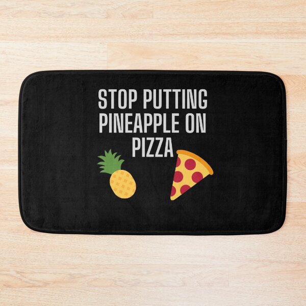 Item preview, Stop putting pineapple on pizza designed and sold by DylanJones1.