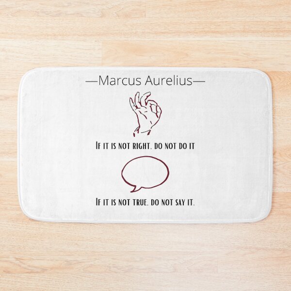 Item preview, IF IT'S NOT RIGHT. DO NOT DO IT | STOIC QUOTE| MARCUS AURELIUS designed and sold by Stoicwis.