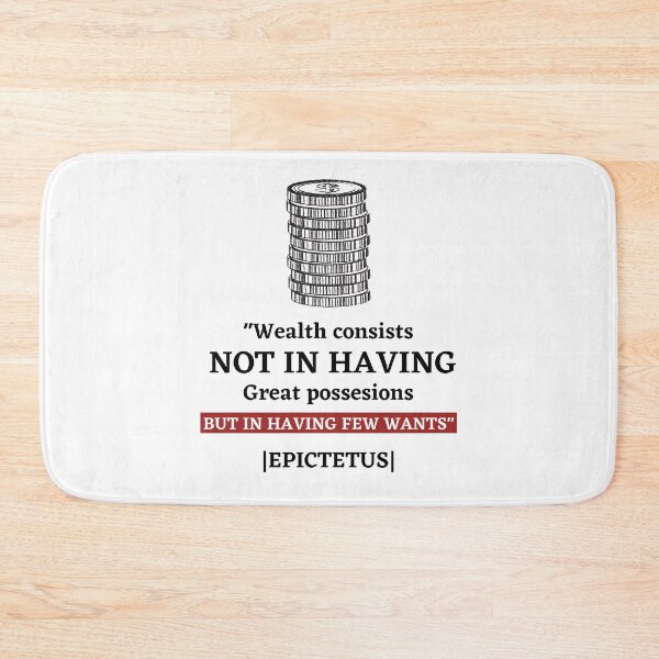 Item preview, WEALTH CONSISTS NOT IN HAVING | STOIC QUOTE | EPICTETUS designed and sold by Stoicwis.