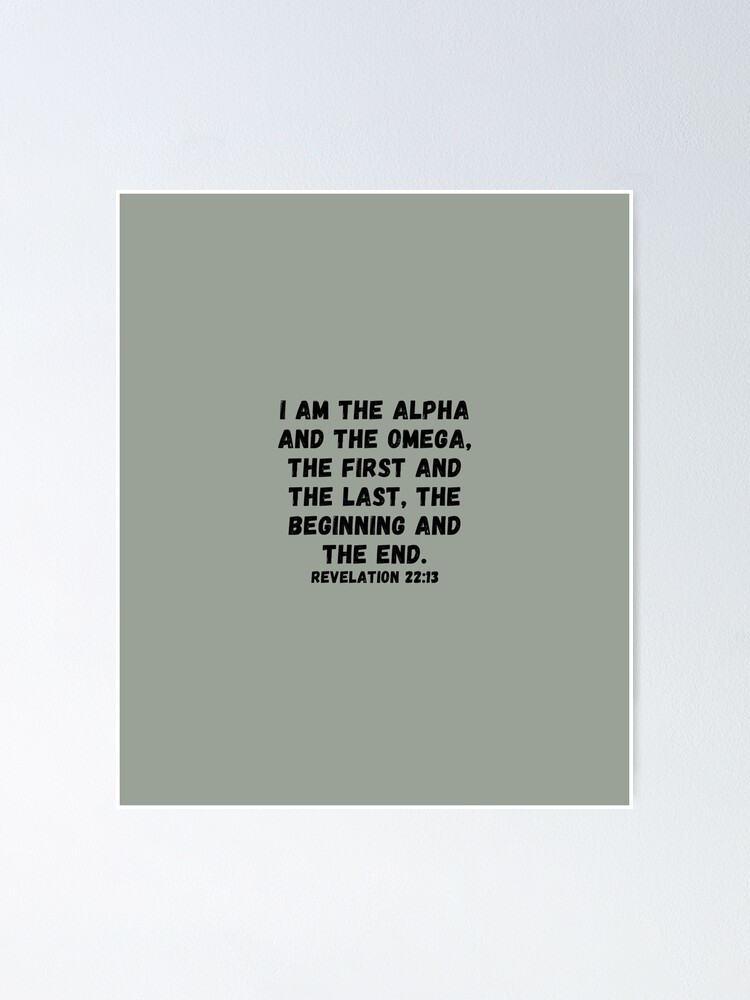 Bible Verse Revelation 22 13 I am the Alpha and the Omega