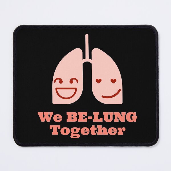 Item preview, We Be-Lung Together, funny valentine quote, funny doctor design, pulmonology designed and sold by doctors-apparel.