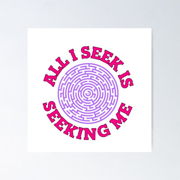 Item preview, ALL I SEEK IS SEEKING ME. NEVILLE GODDARD SAYING designed and sold by enigma3a.
