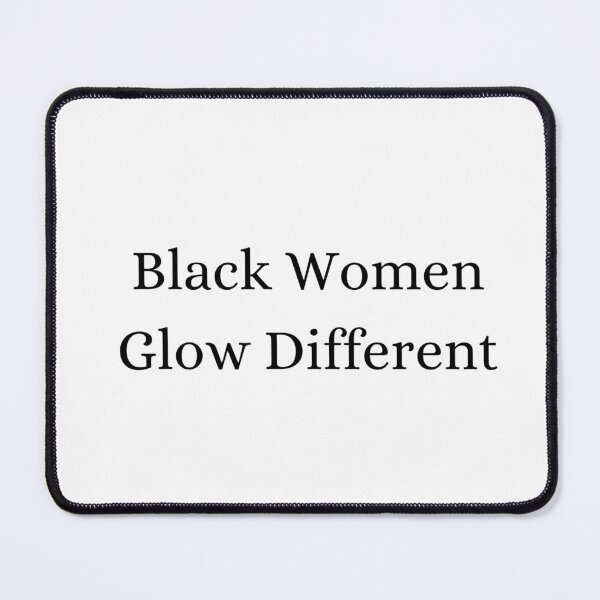 Item preview, Black Women Glow Different designed and sold by Lucy-Goosey-.