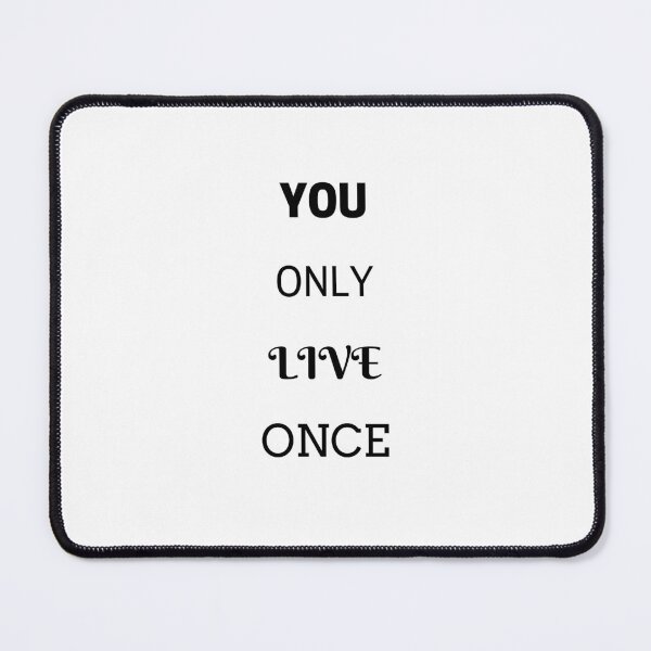 Item preview, YOU ONLY LIVE ONCE designed and sold by Inspirationmotivation.