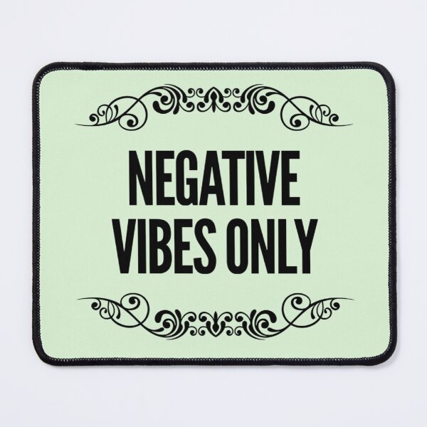Item preview, Negative Vibes Only designed and sold by Dead-Moroz.