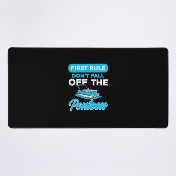Item preview, First Rule Don't Fall Off The Pontoon designed and sold by JuttaMuller.