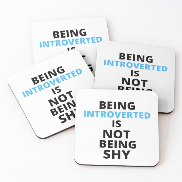 Item preview, Being introverted is not being shy designed and sold by Kuitoo.
