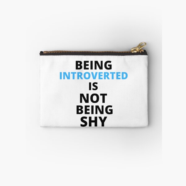 Item preview, Being introverted is not being shy designed and sold by Kuitoo.