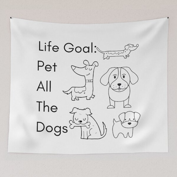 Item preview, Life Goal Pet All The Dogs designed and sold by fridayNightfunk.
