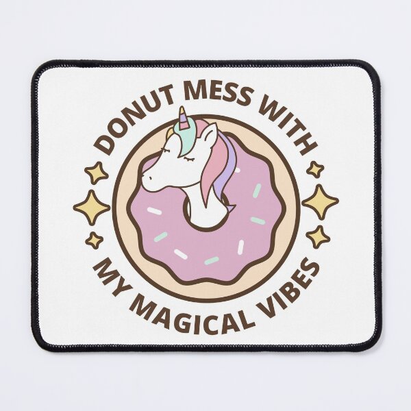 Item preview, Donut Mess with my Magical Vibes // Unicorn Love designed and sold by FartingUnicorn.