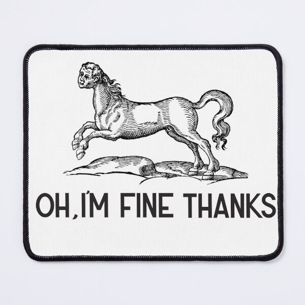Item preview, Oh I'm Fine Thanks- Beasty- Black Text designed and sold by markdwaldron.