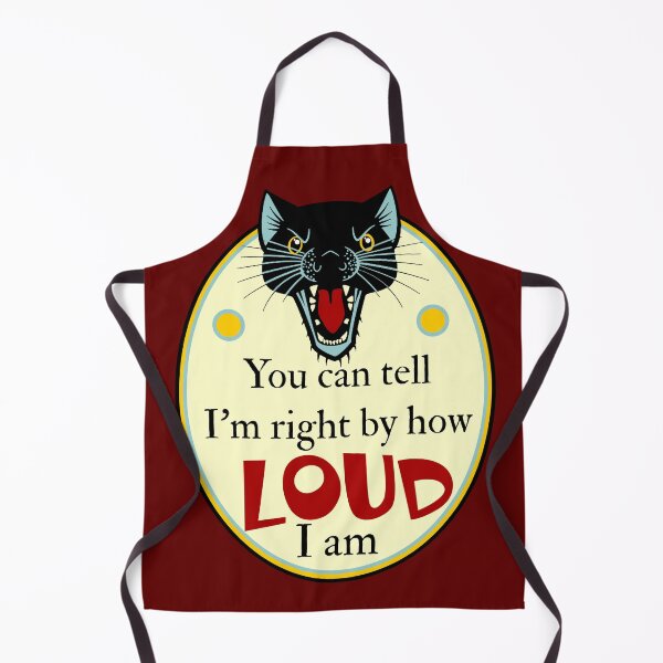 Item preview, You can tell I'm right by how LOUD I am designed and sold by sandpiperstudio.