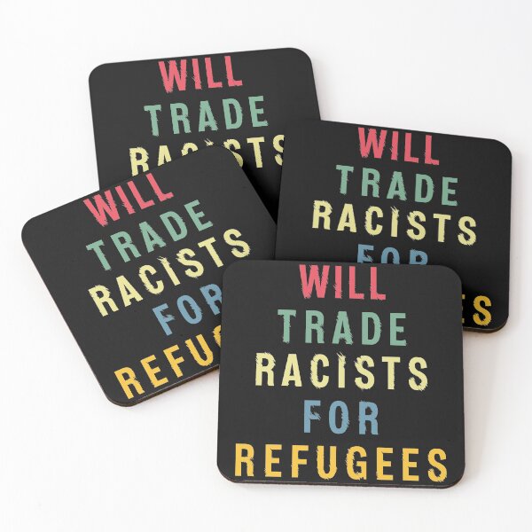 Item preview, Will Trade Racists For Refugees designed and sold by zacben.