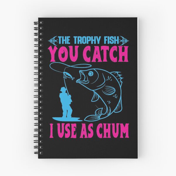 Item preview, Fishing the Trophy Fish you Catch designed and sold by eajob.