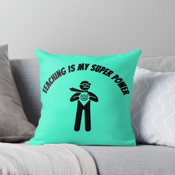 Item preview, Teaching Is My Super Power designed and sold by GleamingGiant.