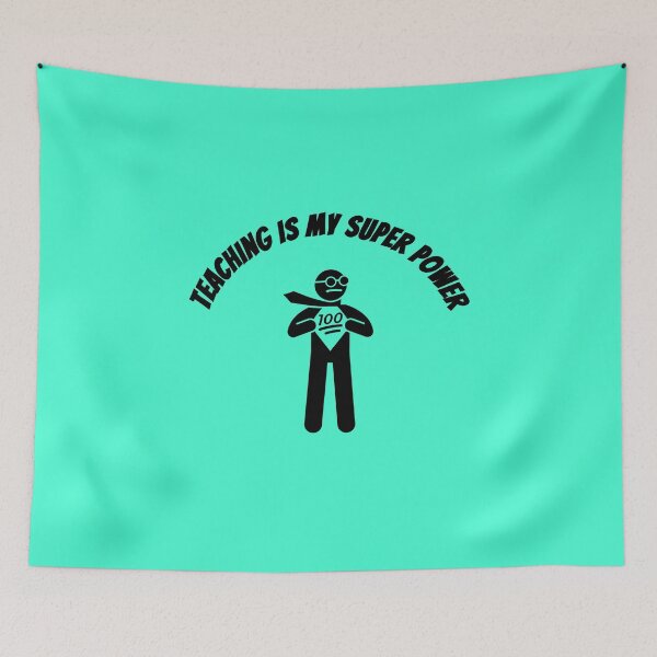 Item preview, Teaching Is My Super Power designed and sold by GleamingGiant.