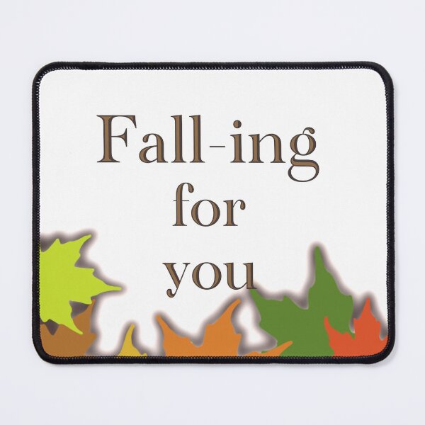 Item preview, Fall-ing for you designed and sold by lhelbig27.
