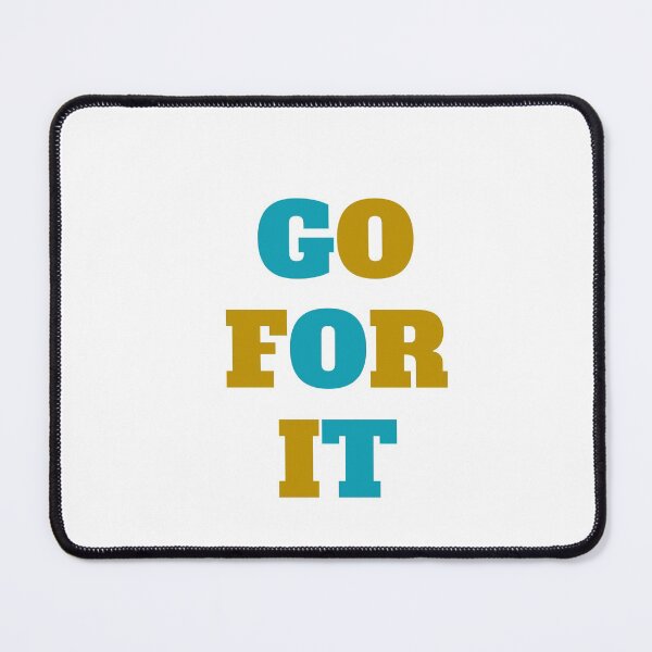 Item preview, GO FOR IT designed and sold by Inspirationmotivation.