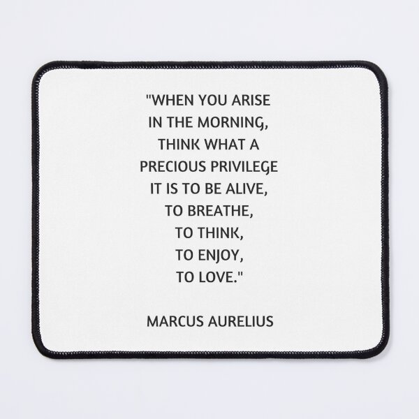 Item preview, Stoic Philosophy Quote - Marcus Aurelius - What a precious privilege it is to be alive designed and sold by Inspirationmotivation.