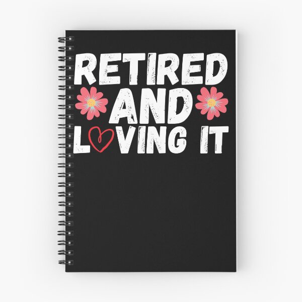 Item preview, retired and loving it designed and sold by ronaldsonou.
