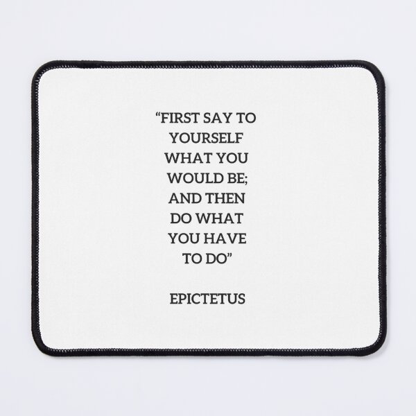 Item preview, Stoic Philosophy Quote - Epictetus - Do what you have to do designed and sold by Inspirationmotivation.