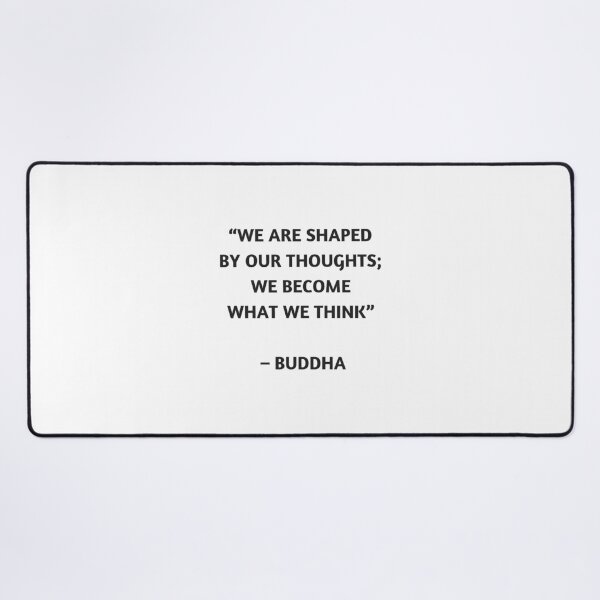 Item preview, WE ARE SHAPED BY OUR THOUGHTS - BUDDHIST QUOTE designed and sold by Inspirationmotivation.