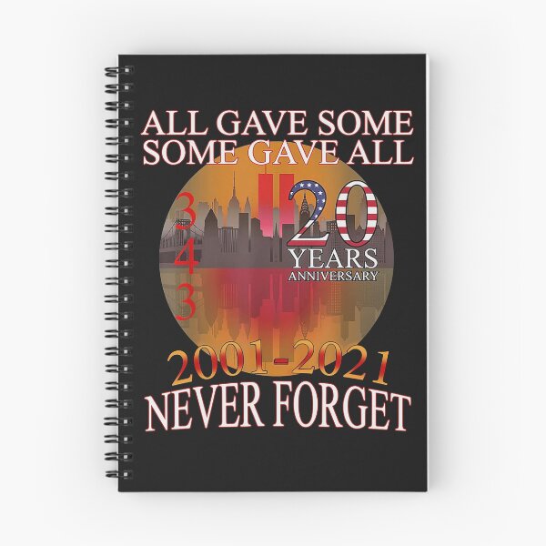 Item preview, 20 YEARS ANNIVERSARY 343 SOME GAVE ALL 2001-2021 NEVER FORGET SHIRT designed and sold by NormaEng.