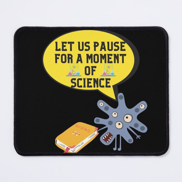 Item preview, LET US PAUSE FOR A MOMENT OF SCIENCE!  FUNNY Science Teacher SCIENTIST designed and sold by Hippiesole.