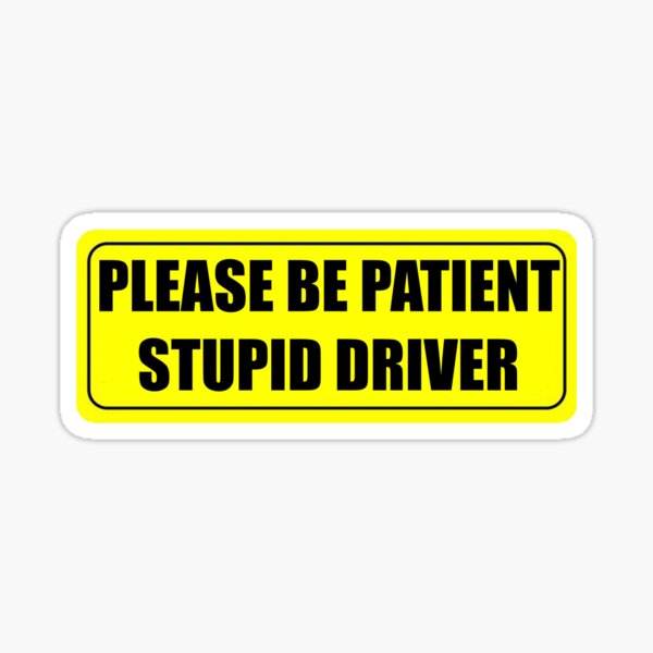 Nervous Driver Please Be Patient Meme Icon Stickers Decal 