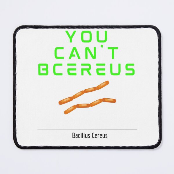 Item preview, USTED NO PUEDE B CEREUS FUNNY Científico de laboratorio médico Microbiología designed and sold by Hippiesole.