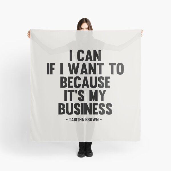 Item preview, I Can If I Want to Because It’s My Business - Tabitha Brown Quote designed and sold by kindxinn.