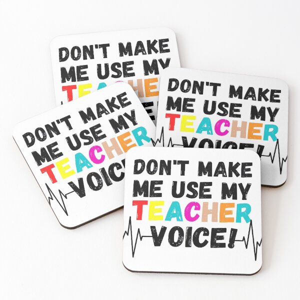 Item preview, Don't make me use my teacher voice designed and sold by ronaldsonou.