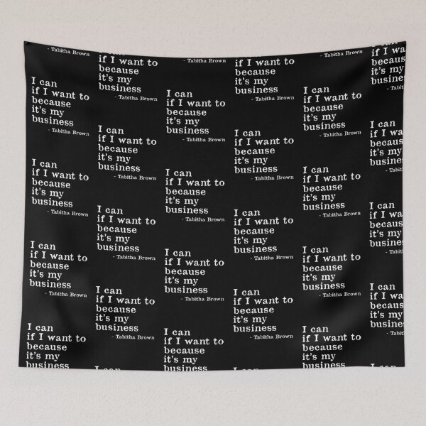 Item preview, I Can If I Want to Because It’s My Business - Tabitha Brown Quote designed and sold by kindxinn.