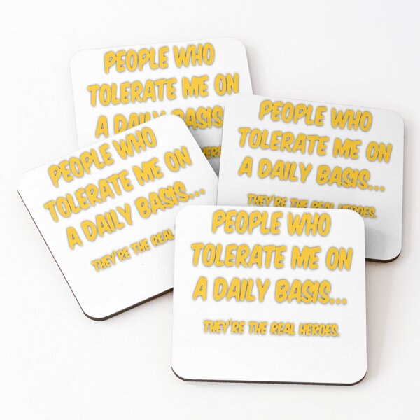Item preview, PEOPLE WHO TOLERATE ME ON A DAILY BASIS.. THEY'RE THE REAL HEROES. designed and sold by Amna-and-co.