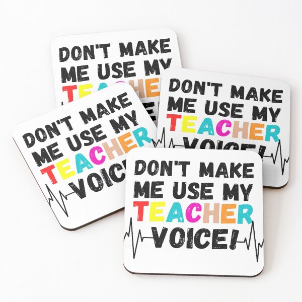 Item preview, Don't make me use my teacher voice designed and sold by ronaldsonou.