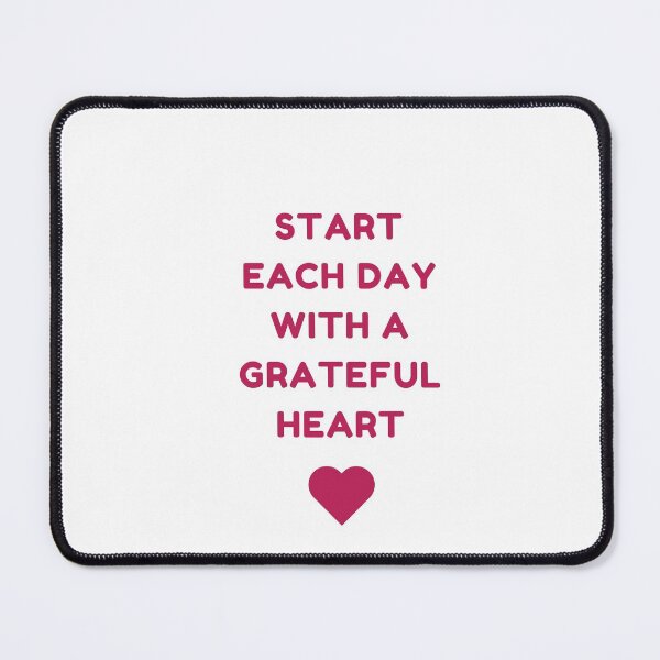 Item preview, START EACH DAY WITH A GRATEFUL HEART designed and sold by Inspirationmotivation.