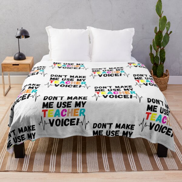 Item preview, Don't make me use my teacher voice designed and sold by ronaldsonou.