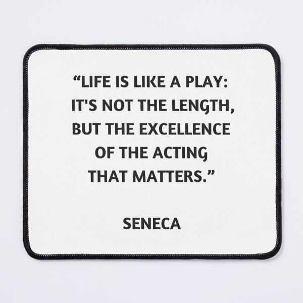 Item preview, Stoicism Quote  - Seneca - Life is like a play designed and sold by Inspirationmotivation.