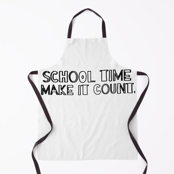 Item preview, school time make it count. designed and sold by MXanwar.