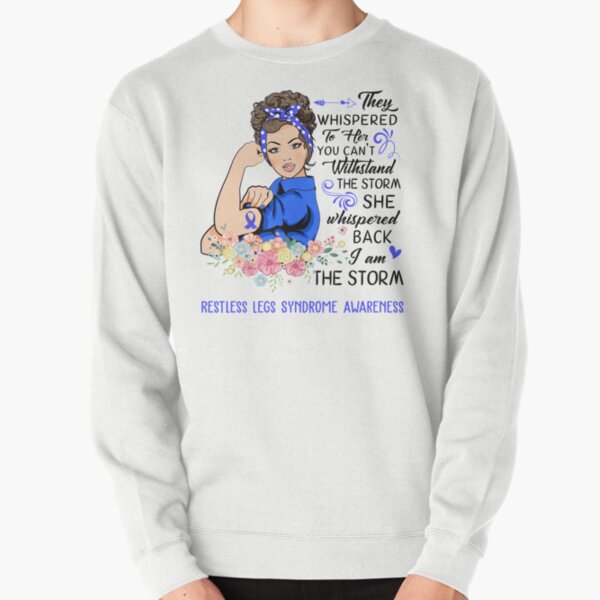 Item preview, I AM THE STORM RESTLESS LEGS SYNDROME AWARENESS designed and sold by Brad-FI.
