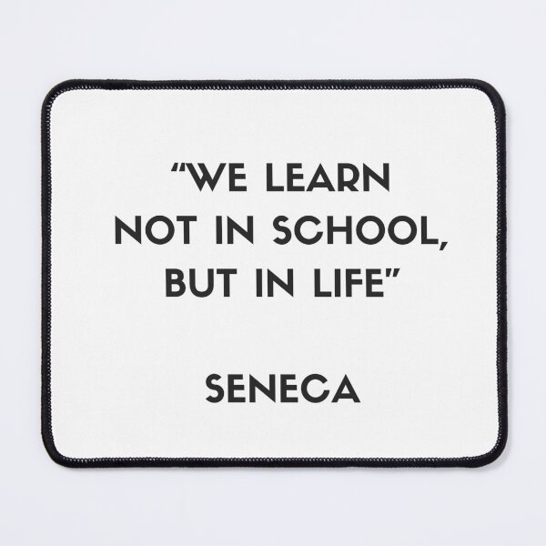 Item preview, Stoic Philosophy Quote by Seneca - We learn not in school but in life designed and sold by Inspirationmotivation.