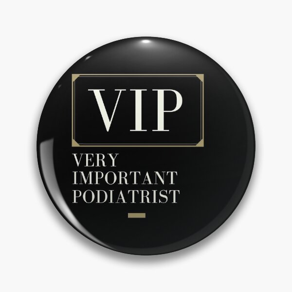 Item preview, VIP - Very Important Podiatrist designed and sold by Sandeaux Designs.