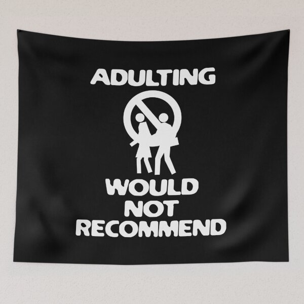 Item preview, Adulting Would Not Recommend 4 designed and sold by emhoteb.