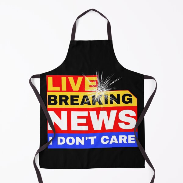 Item preview, breaking news i don't care designed and sold by lamond-creation.