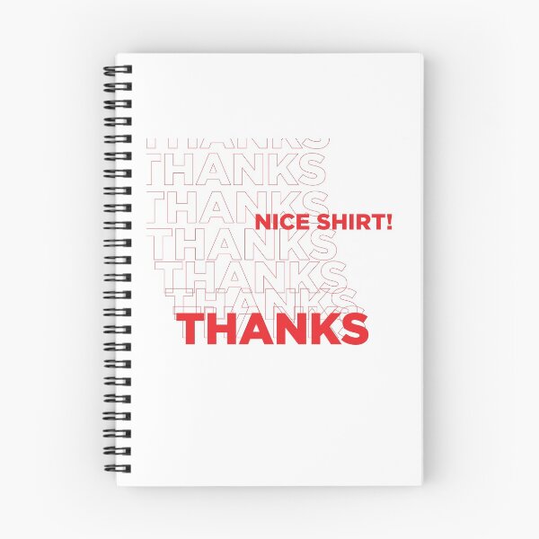 Item preview, Nice Shirt Thanks designed and sold by 36dwilson.