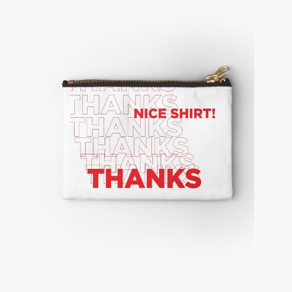 Item preview, Nice Shirt Thanks designed and sold by 36dwilson.